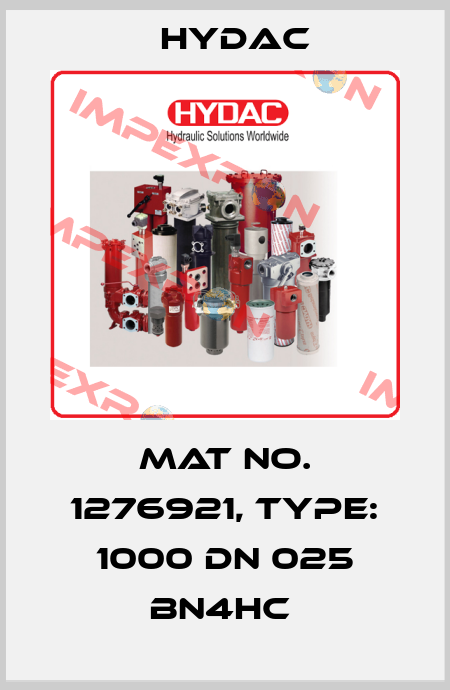 Mat No. 1276921, Type: 1000 DN 025 BN4HC  Hydac