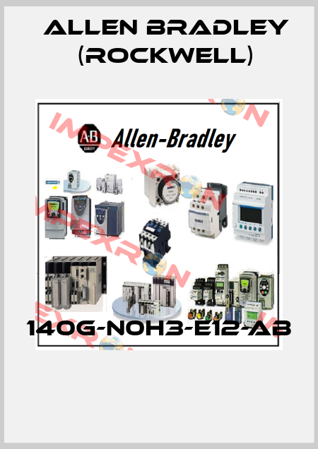 140G-N0H3-E12-AB  Allen Bradley (Rockwell)