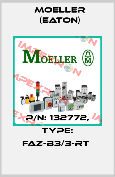 P/N: 132772, Type: FAZ-B3/3-RT  Moeller (Eaton)