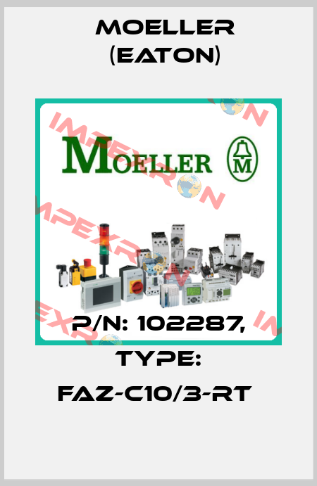 P/N: 102287, Type: FAZ-C10/3-RT  Moeller (Eaton)