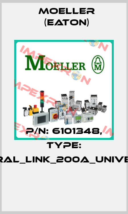 P/N: 6101348, Type: NEUTRAL_LINK_200A_UNIVERSAL  Moeller (Eaton)
