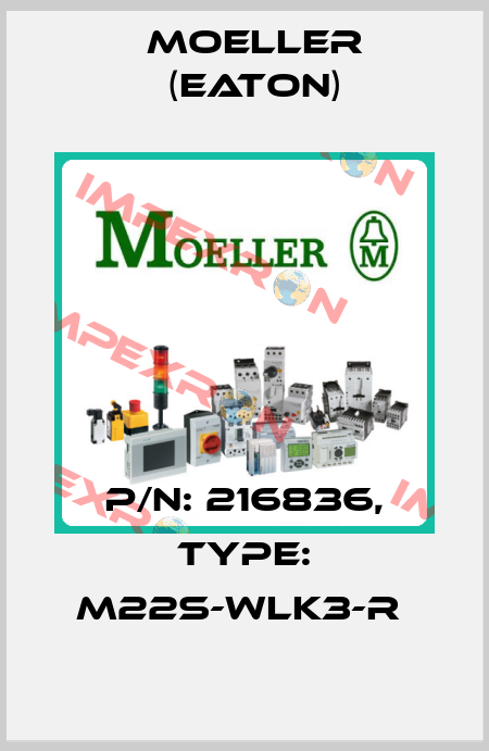 P/N: 216836, Type: M22S-WLK3-R  Moeller (Eaton)