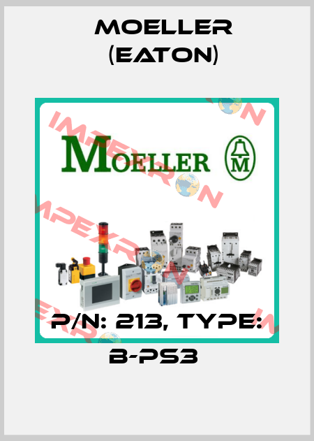 P/N: 213, Type: B-PS3  Moeller (Eaton)