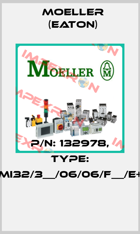 P/N: 132978, Type: XMI32/3__/06/06/F__/E+O  Moeller (Eaton)