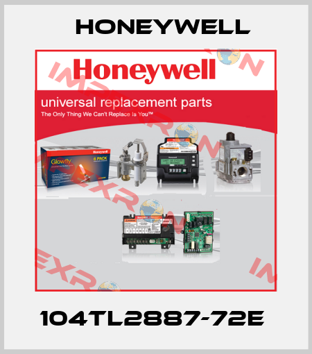 104TL2887-72E  Honeywell