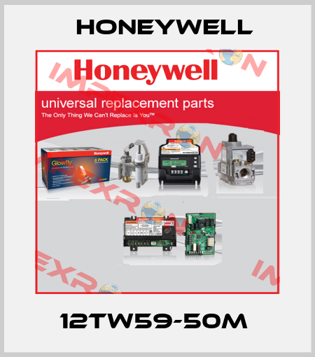 12TW59-50M  Honeywell