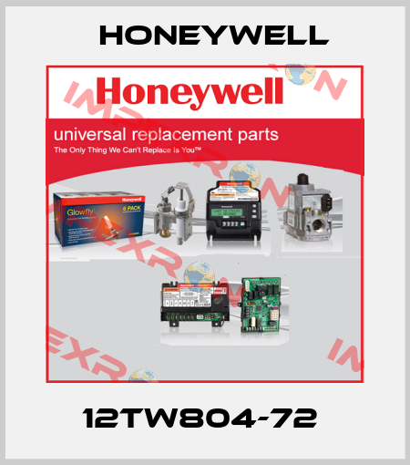 12TW804-72  Honeywell