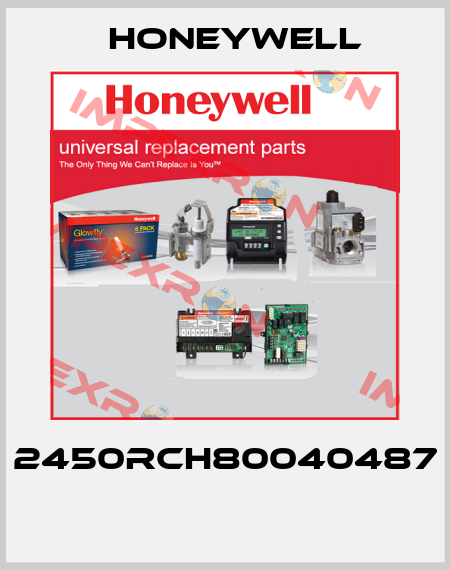 2450RCH80040487  Honeywell