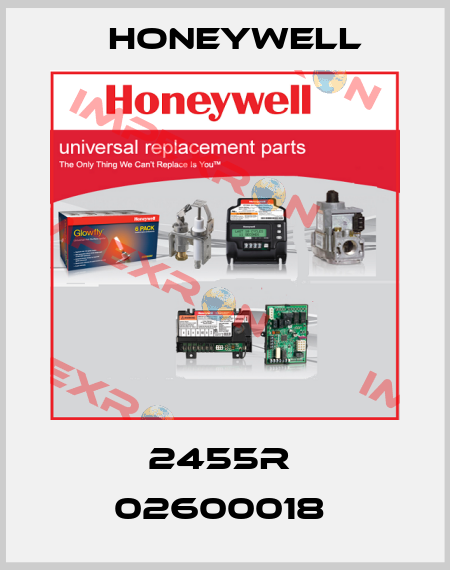 2455R  02600018  Honeywell