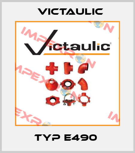 Typ E490  Victaulic