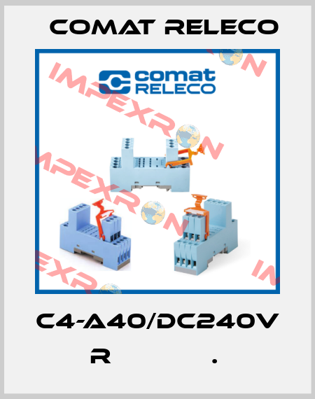 C4-A40/DC240V  R             .  Comat Releco