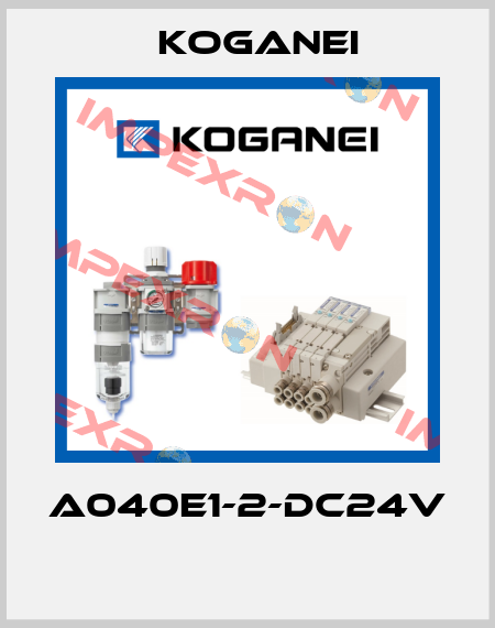 A040E1-2-DC24V  Koganei