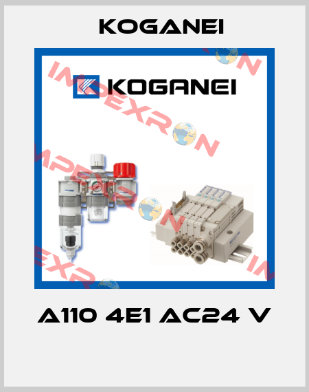 A110 4E1 AC24 V  Koganei
