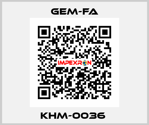 KHM-0036  Gem-Fa