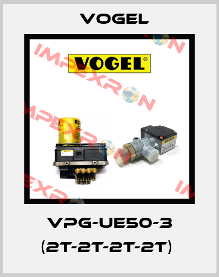VPG-UE50-3 (2T-2T-2T-2T)  Vogel