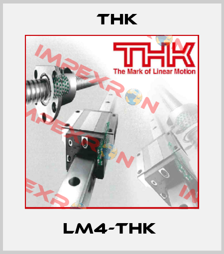 LM4-THK  THK