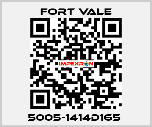 5005-1414D165  Fort Vale