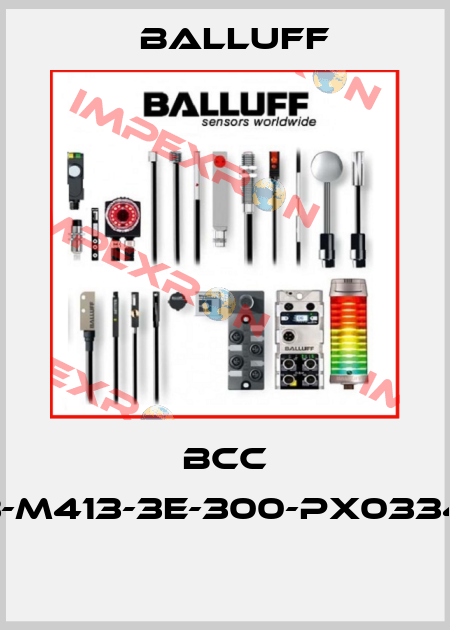 BCC M323-M413-3E-300-PX0334-003  Balluff