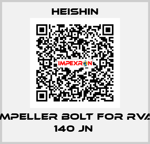 Impeller bolt for RVA 140 JN  HEISHIN