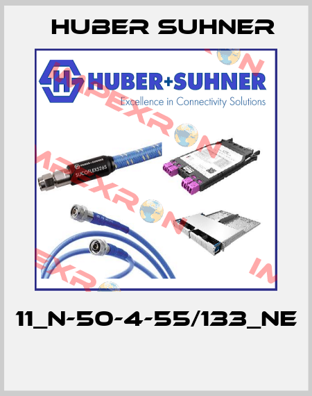 11_N-50-4-55/133_NE  Huber Suhner