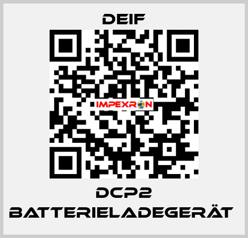 DCP2 Batterieladegerät  Deif