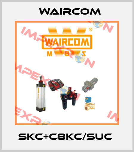 SKC+C8KC/SUC  Waircom