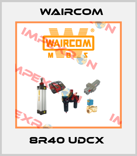 8R40 UDCX  Waircom
