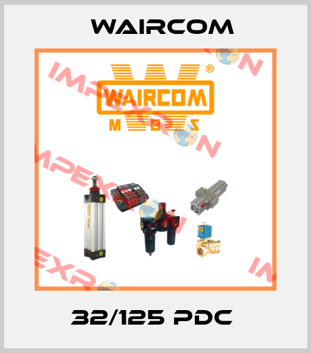 32/125 PDC  Waircom