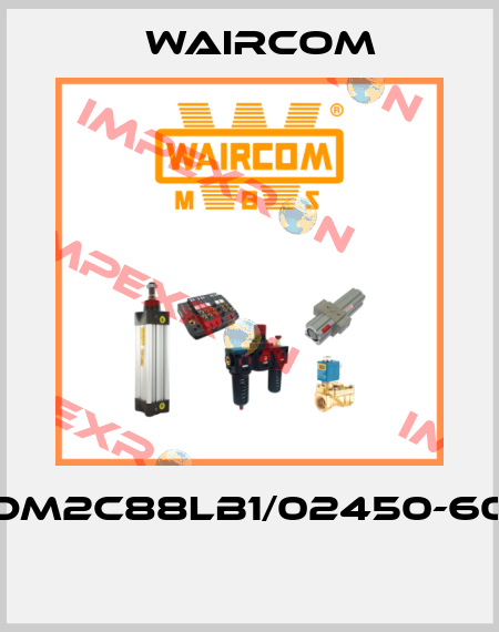 DM2C88LB1/02450-60  Waircom