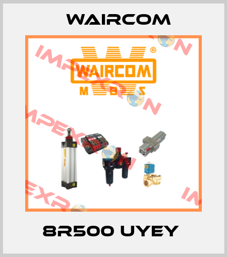 8R500 UYEY  Waircom