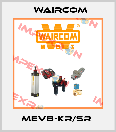 MEV8-KR/SR  Waircom