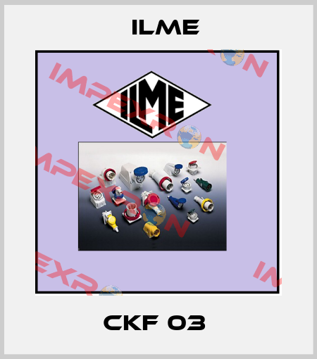 CKF 03  Ilme