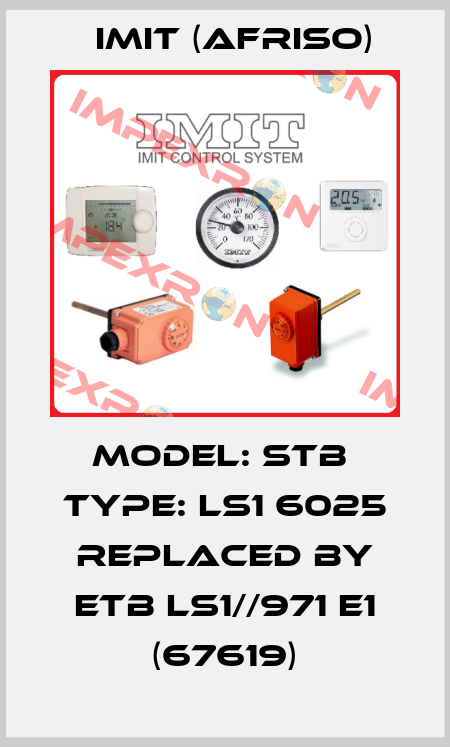 Model: STB  Type: LS1 6025 REPLACED BY ETB LS1//971 E1 (67619) IMIT (Afriso)