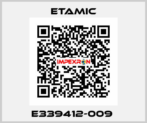 E339412-009  Etamic