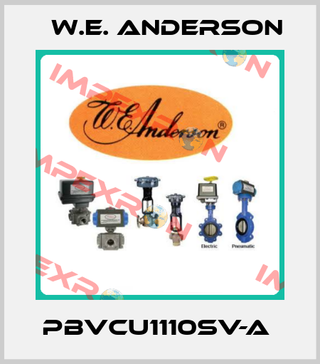 PBVCU1110SV-A  W.E. ANDERSON