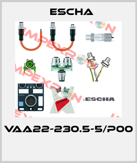 VAA22-230.5-5/P00  Escha