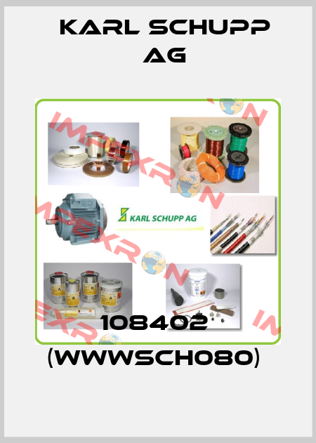 108402  (WWWSCH080)  Karl Schupp AG