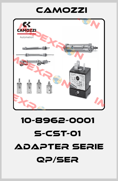 10-8962-0001  S-CST-01  ADAPTER SERIE QP/SER  Camozzi