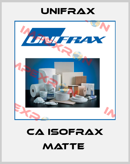 CA ISOFRAX MATTE  Unifrax