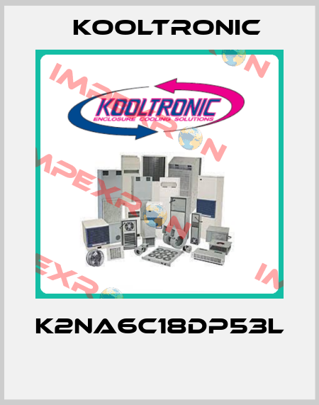 K2NA6C18DP53L  Kooltronic