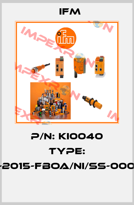 P/N: KI0040 Type: KI-2015-FBOA/NI/SS-000-K  Ifm
