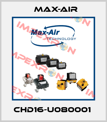 CHD16-U080001  Max-Air