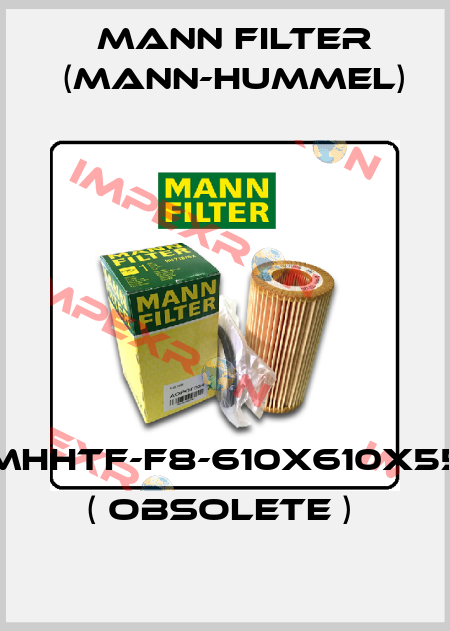MHHTF-F8-610x610x55 ( obsolete )  Mann Filter (Mann-Hummel)