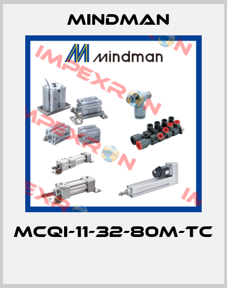 MCQI-11-32-80M-TC  Mindman