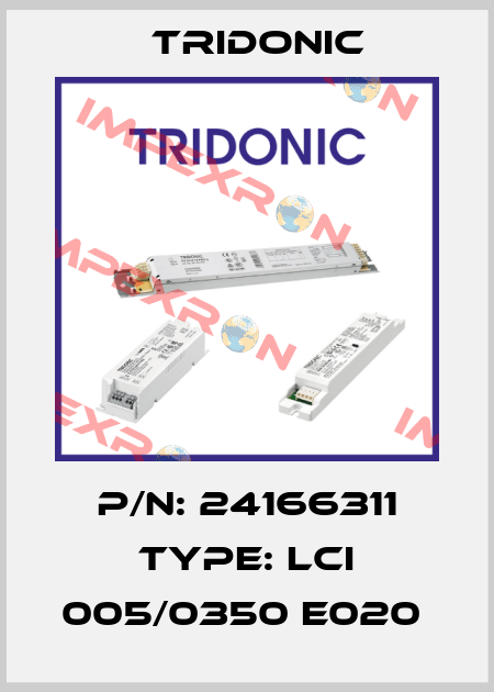 P/N: 24166311 Type: LCI 005/0350 E020  Tridonic