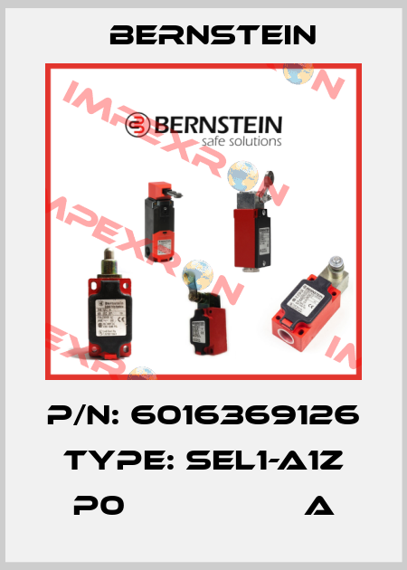 P/N: 6016369126 Type: SEL1-A1Z P0                  A Bernstein