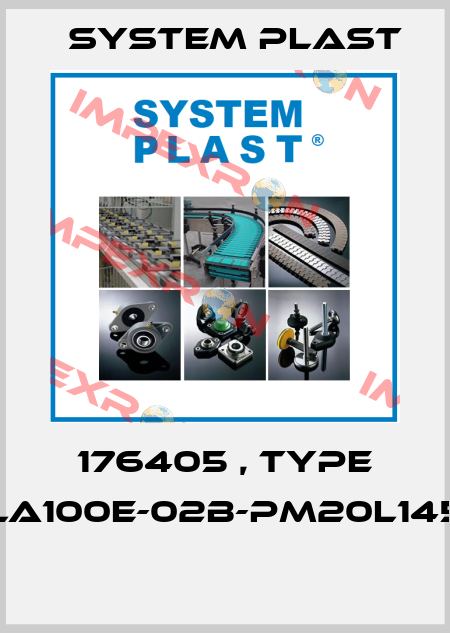 176405 , type LA100E-02B-PM20L145  System Plast