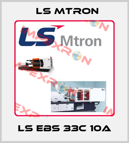 LS EBS 33C 10A LS MTRON