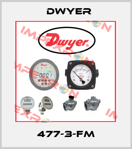 477-3-FM Dwyer
