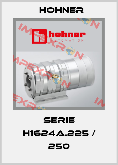 Serie H1624A.225 / 250 Hohner